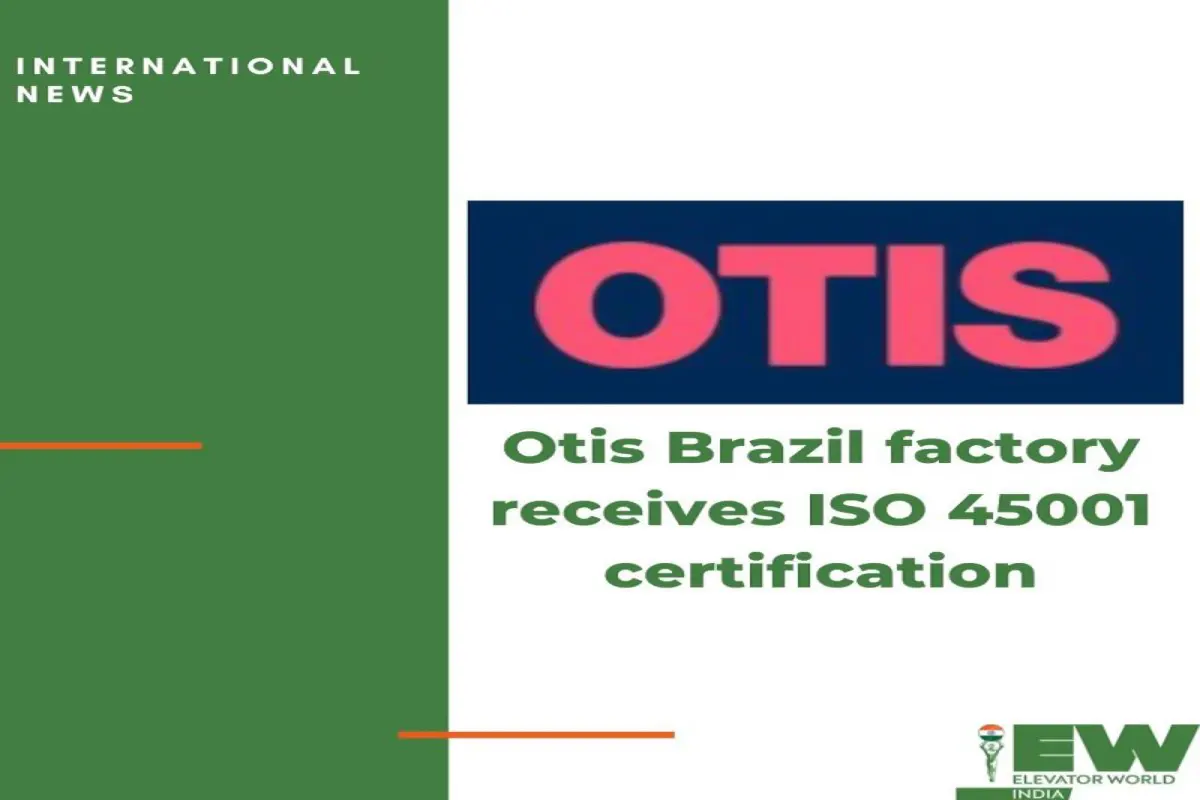 Otis Brazil plant received ISO ۴۵۰۰۱ certification